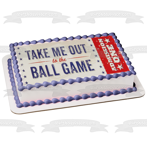 Baseball Take Me Out to the Ball Game Admission One Edible Cake Topper Image ABPID00772