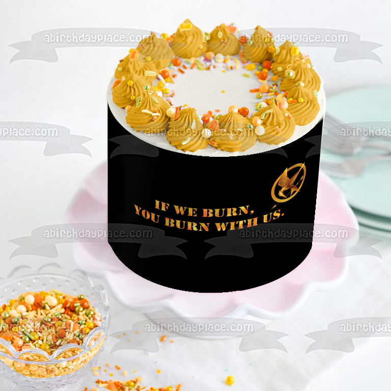 Logotipo de Los Juegos del Hambre Si te quemamos, quemas con nosotros Imagen comestible para decoración de tarta ABPID07366