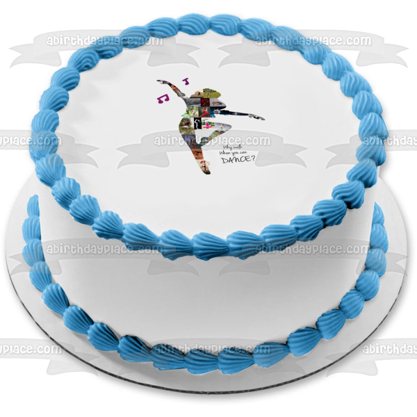 "Why Walk When You Can Dance?" Ballet and Dance Collage Silhouette Edible Cake Topper Image ABPID55708