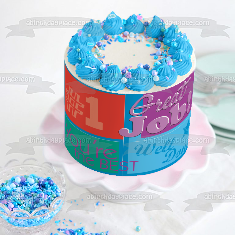 Congratulations Great Job Well Done You're the Best #1 Edible Cake Topper Image ABPID13410