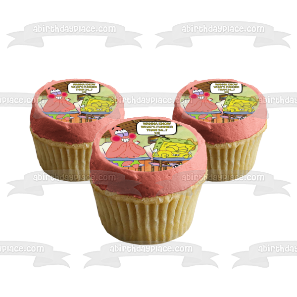 SpongeBob SquarePants Meme Patrick What's Funnier Than 24...? 25!!! Edible Cake Topper Image ABPID52793