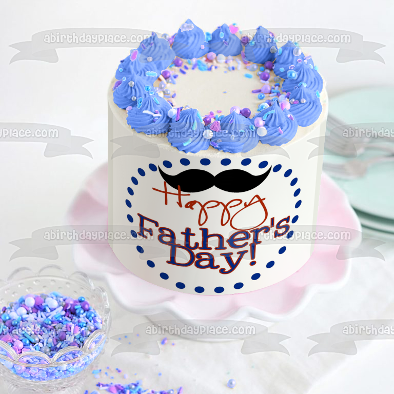 Happy Father's Day Mustache Edible Cake Topper Image ABPID54049