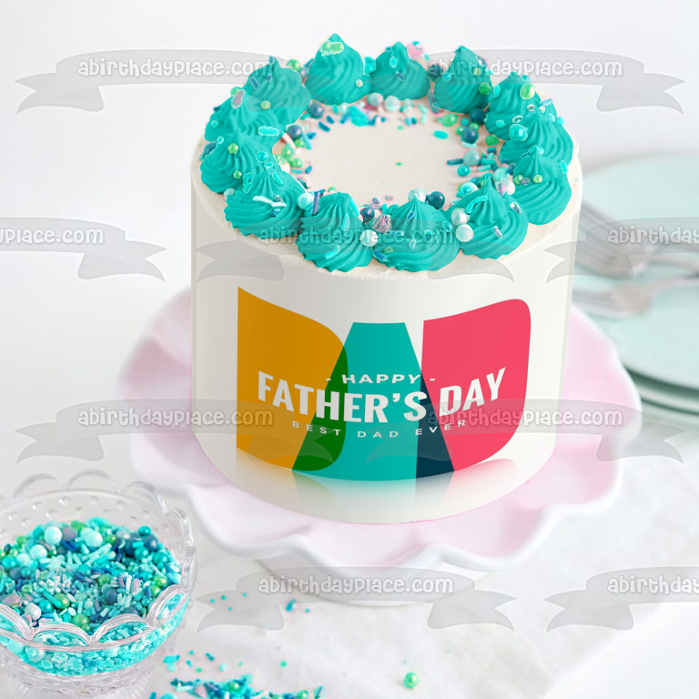Feliz Día del Padre, el mejor papá de todos los tiempos, decoración comestible para tarta, imagen ABPID57695