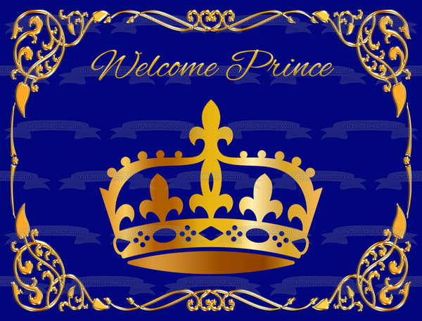 "Welcome Prince" Gold Crown Baby Shower Cake Edible Cake Topper Image ABPID54647