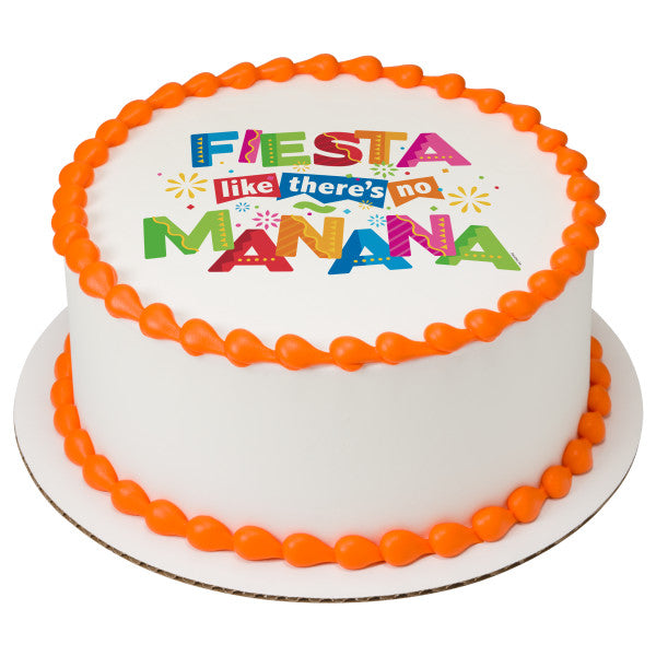 Fiesta Like There's No Mañana Edible Cake Topper Image