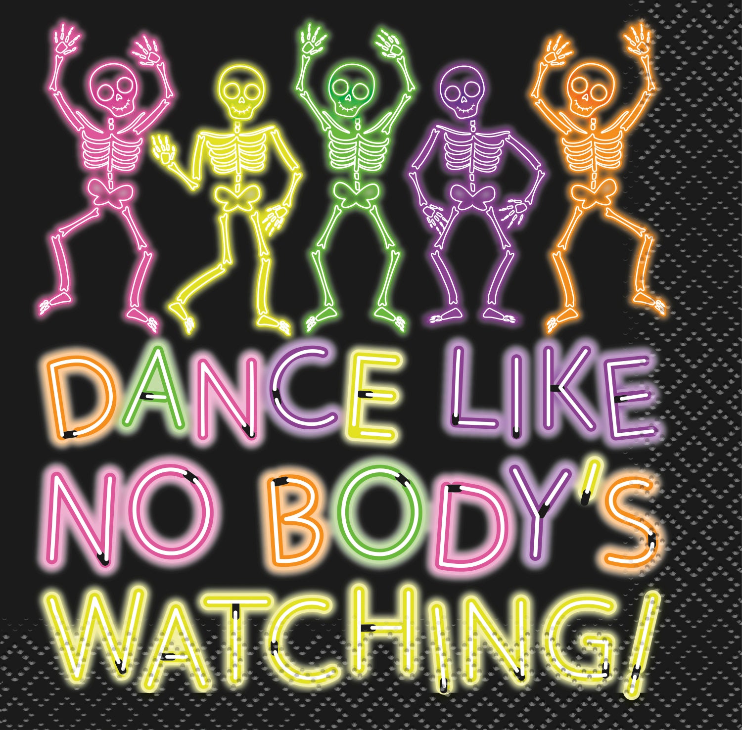 Neon Lights Halloween "Dance Like No Body's Watching!" Beverage Napkins, 16ct