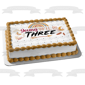 Young Wild and Three Edible Cake Topper Image ABPID57765