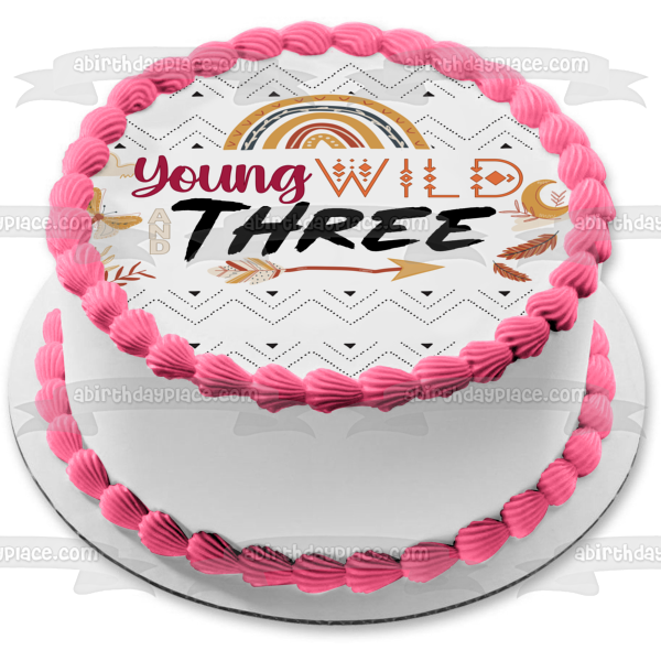 Young Wild and Three Edible Cake Topper Image ABPID57765
