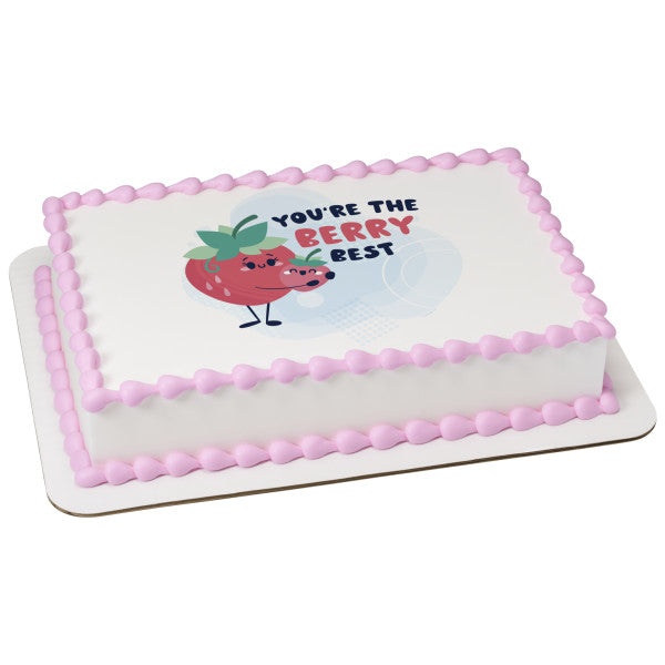 You're the Berry Best Edible Cake Topper Image