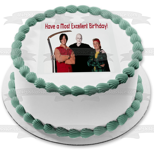 Bill and Ted's Bogus Journey Bill Preston Theodore Logan William S. Preston Death Have a Most Excellent Birthday Happy Birthday Edible Cake Topper Image ABPID51046