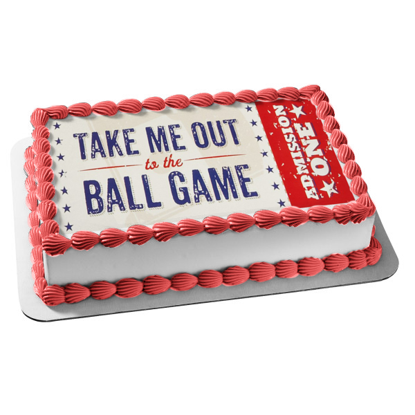 Baseball Take Me Out to the Ball Game Admission One Edible Cake Topper Image ABPID00772