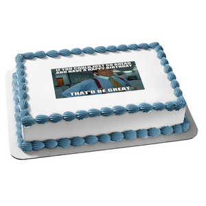 Office Space Meme Happy Birthday Bill Lumbergh Edible Cake Topper Image ABPID51456