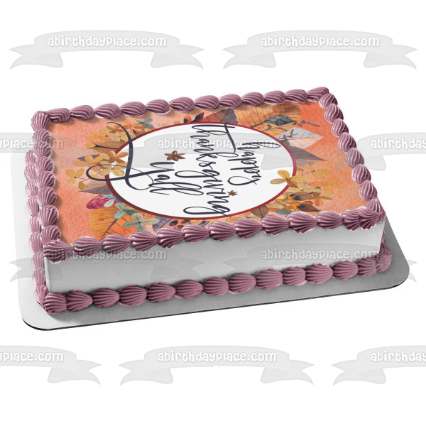 Happy Thanksgiving Ya'll Flowers Fall Colored Leaves Edible Cake Topper Image ABPID52719