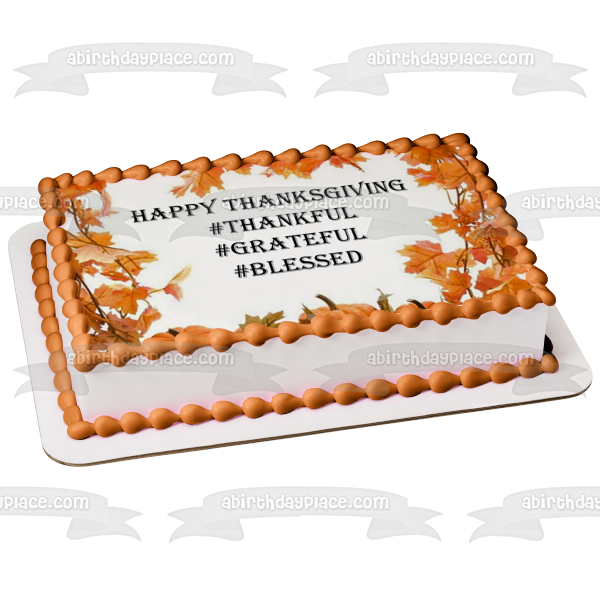 Happy Thanksgiving #Thankful #Grateful #Blessed Fall Colored Leaves Edible Cake Topper Image ABPID52732