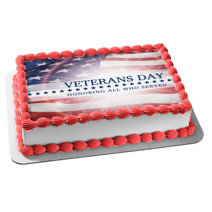 Veterans Day Honoring All Who Served American Flag Edible Cake Topper Image ABPID53301