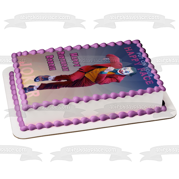 Joker 2019 Arthur Fleck Happy Birthday Personalized Name "Put on Your Happy Face" Joaquin Phoenix Edible Cake Topper Image ABPID50316