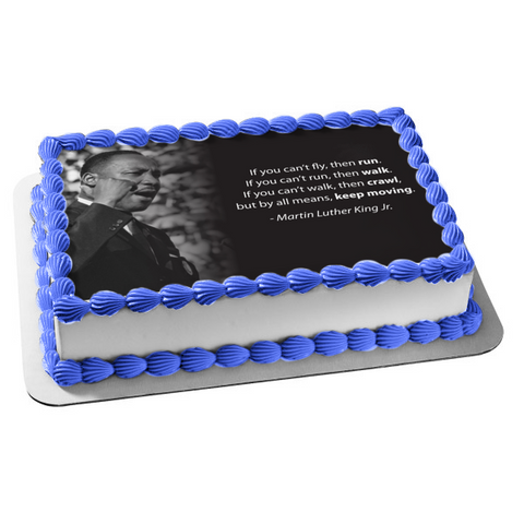 Martin Luther King Jr. Day Famous Quote Edible Cake Topper Image ABPID53563
