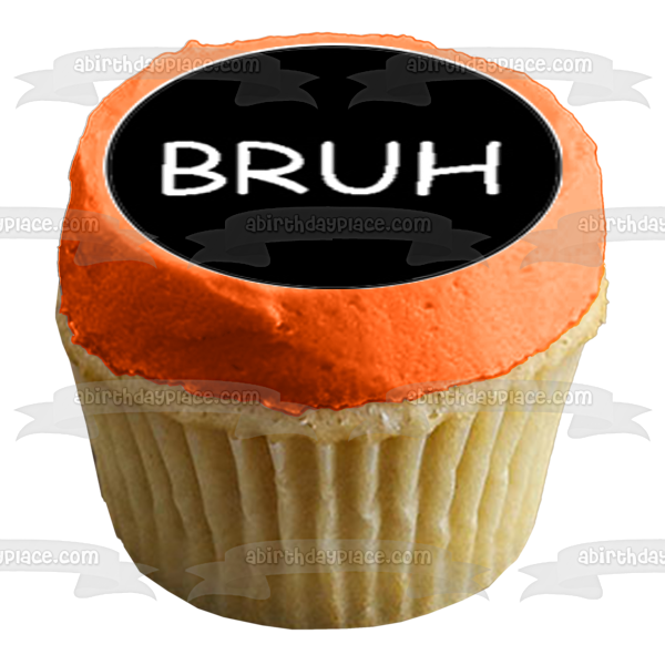 Brotherly Love Nicknames Bro Broseph Bruh Broski Black and White 24ct Edible Cupcake Topper Images ABPID51146