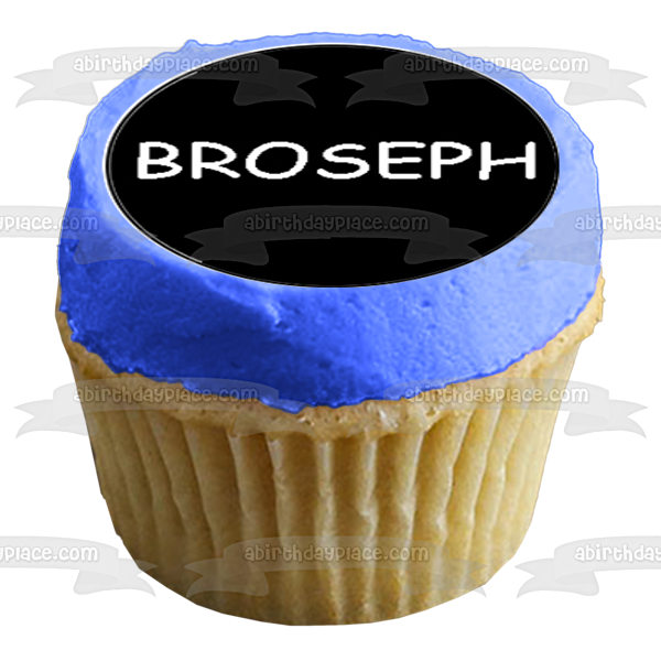 Bro Broseph Bruh Broski Brotherly Love Nicknames Black and White 12ct Edible Cupcake Topper Images ABPID51147