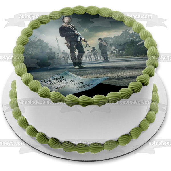The Walking Dead the New World's Gunna Need Rick Grimes Edible Cake Topper Image ABPID01041
