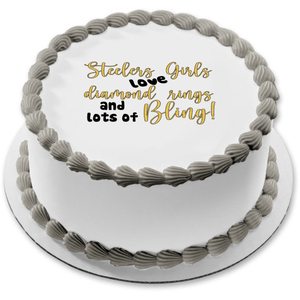 Steelers Girls Love Diamond Rings and Lots of Bling Sports Fan Football Edible Cake Topper Image ABPID53636