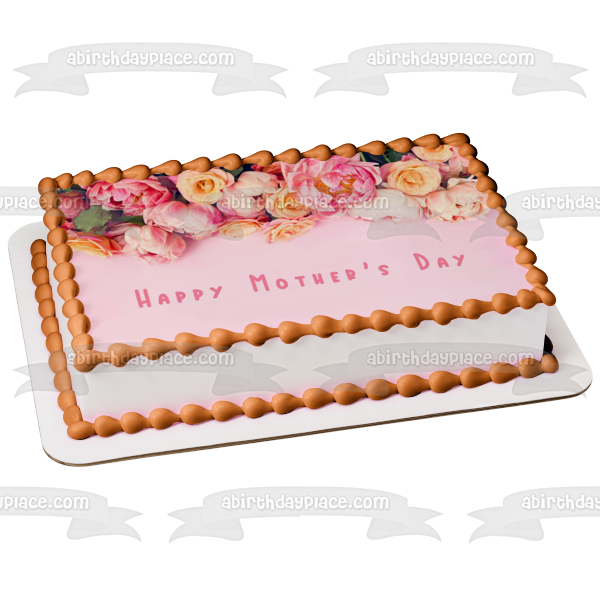 Happy Mother's Day Pink Roses Edible Cake Topper Image ABPID53806