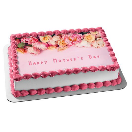 Happy Mother's Day Pink Roses Edible Cake Topper Image ABPID53806