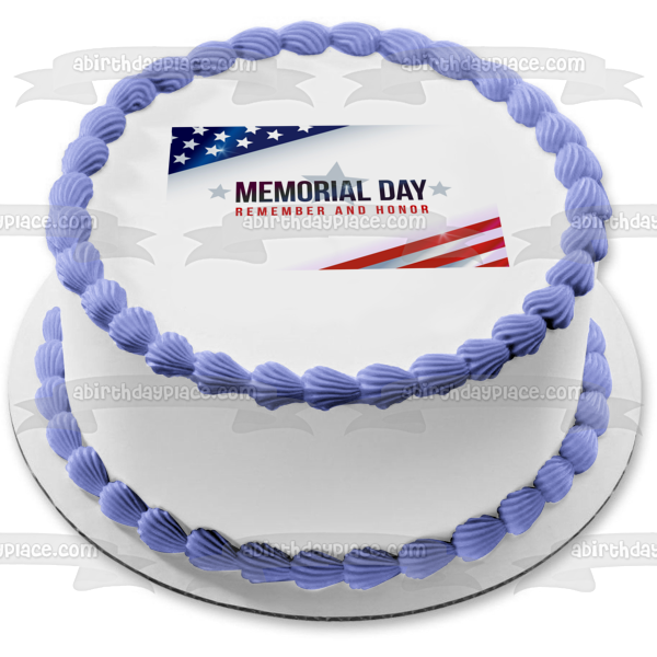 Memorial Day Remember and Honor American Flag Edible Cake Topper Image ABPID53823