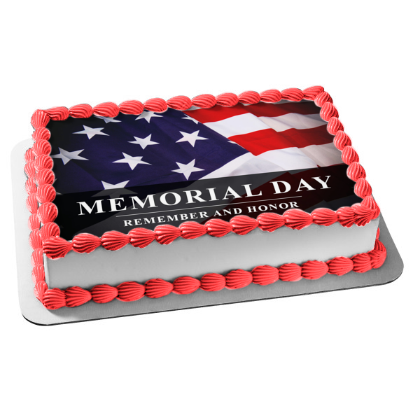 Memorial Day Remember and Honor American Flag Edible Cake Topper Image ABPID53827