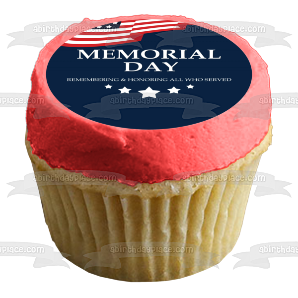 Memorial Day "Remembering and Honoring All Who Served" American Flag Edible Cake Topper Image ABPID53825