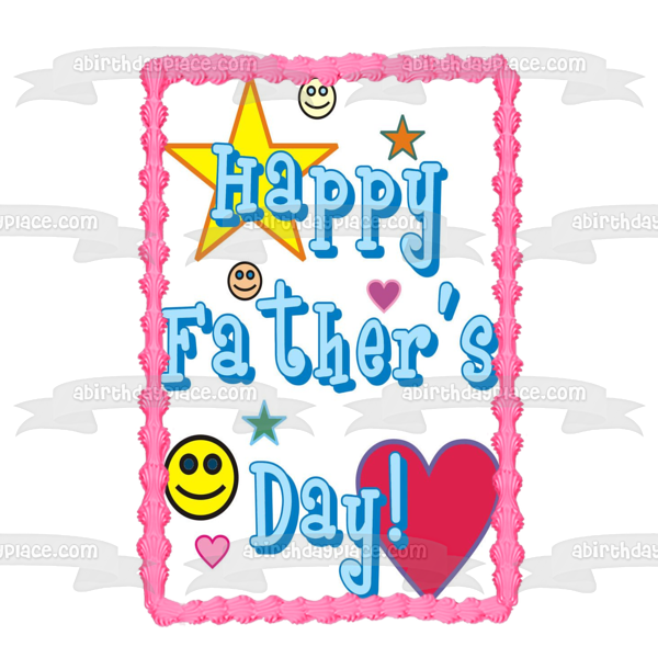 Happy Father's Day Colorful Hearts Stars and Smiley Faces Edible Cake Topper Image ABPID54045