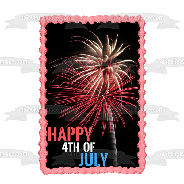 Happy 4th of July Independence Day Fireworks Edible Cake Topper Image ABPID54067