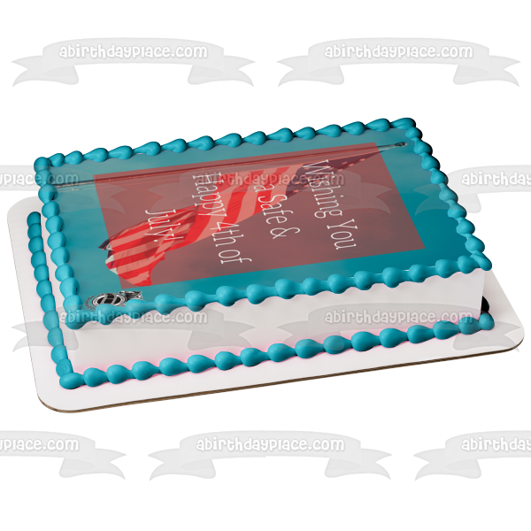 Deseándole un feliz y seguro 4 de julio Imagen de adorno comestible para pastel del Día de la Independencia de la bandera estadounidense ABPID54071 