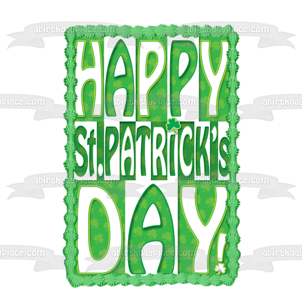 Happy St. Patrick's Day Green White Shamrock Edible Cake Topper Image ABPID13045