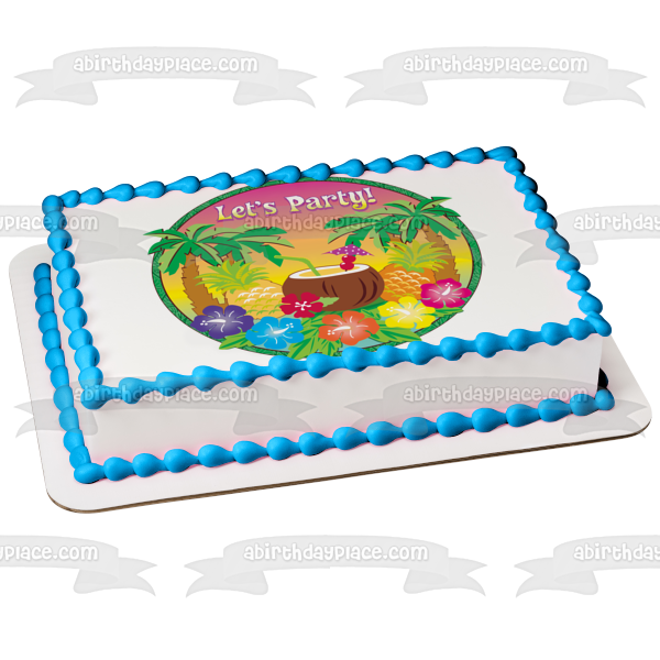 Let's Party Hawaiian Luau Palm Trees Coconut Pineapple Flowers Edible Cake Topper Image ABPID13247