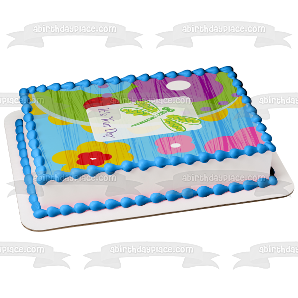 It's Your Day Dragonfly Colorful Flowers Edible Cake Topper Image ABPID13157