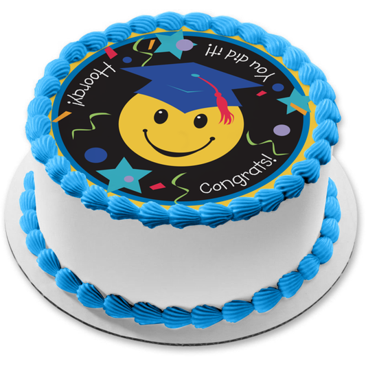 Graduation Congratulations You Did It Hooray Smiley Face Graduation Cap Edible Cake Topper Image ABPID13287