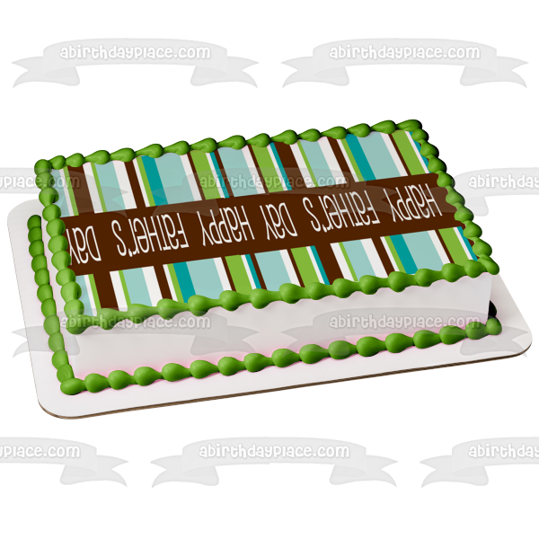 Happy Father's Day Blue White Green Brown Stripes Edible Cake Topper Image ABPID13356