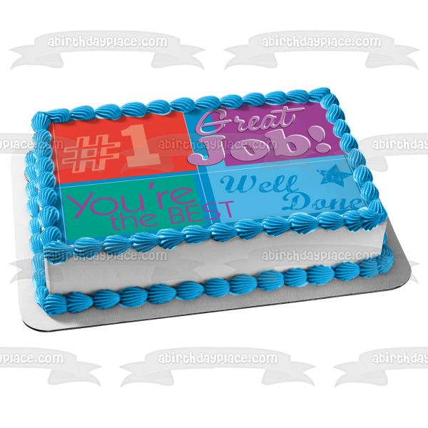 Congratulations Great Job Well Done You're the Best #1 Edible Cake Topper Image ABPID13410