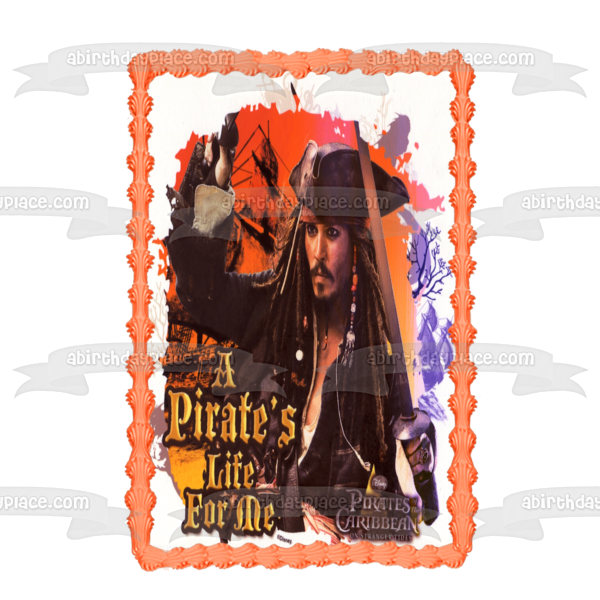 Disney Pirates of the Caribbean Jack Sparrow a Pirate's Life for Me Edible Cake Topper Image ABPID21857