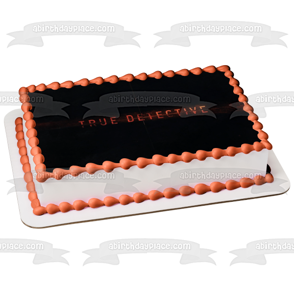 True Detective Logo Black Background Edible Cake Topper Image ABPID27179