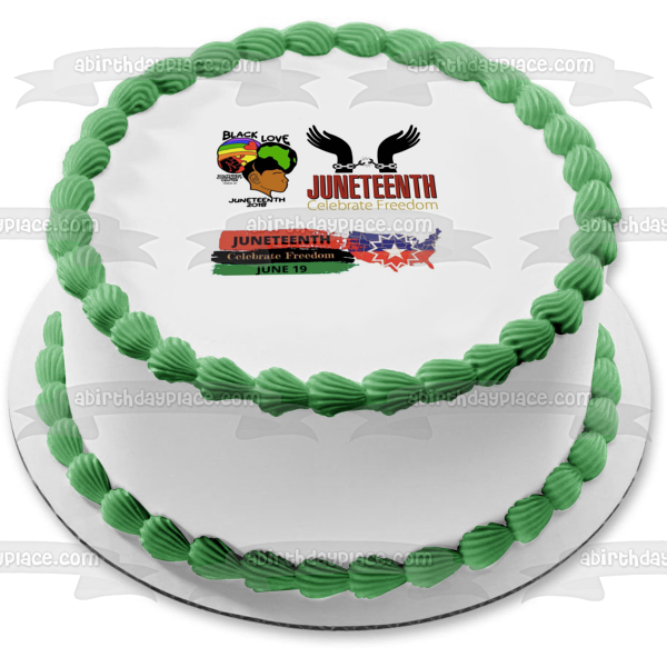 Juneteenth Freedom Day Black Love Celebrate Freedom United States of America Edible Cake Topper Image ABPID54110