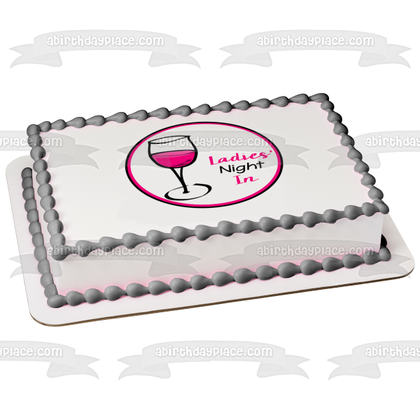 Ladies' Night In Pink Wine Glass Edible Cake Topper Image ABPID50867