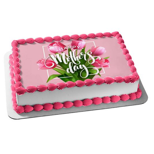 Happy Mother's Day Pink Roses Bouquet Edible Cake Topper Image ABPID51222