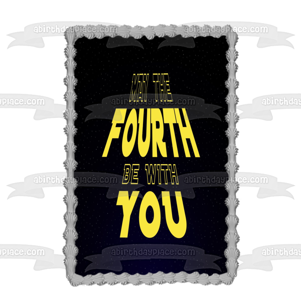 Star Wars Day May the Fourth Be with You Edible Cake Topper Image ABPID51242