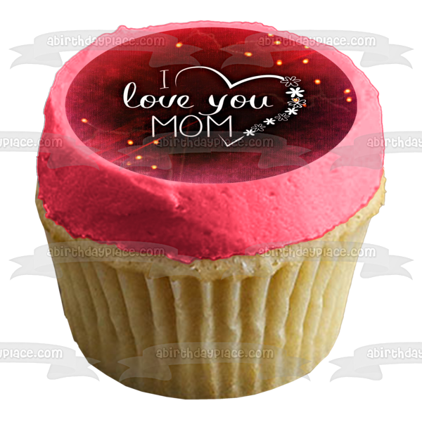 I Love You Mom Happy Mother's Day Flower Heart Edible Cake Topper Image ABPID51270