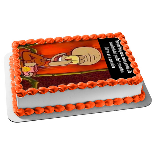 SpongeBob SquarePants Coronavirus Meme Squidward Tentacles Social Life Quarantine Edible Cake Topper Image ABPID51857