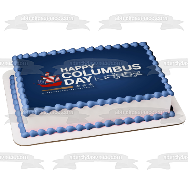 Happy Columbus Day Explorers Ship Edible Cake Topper Image ABPID54270