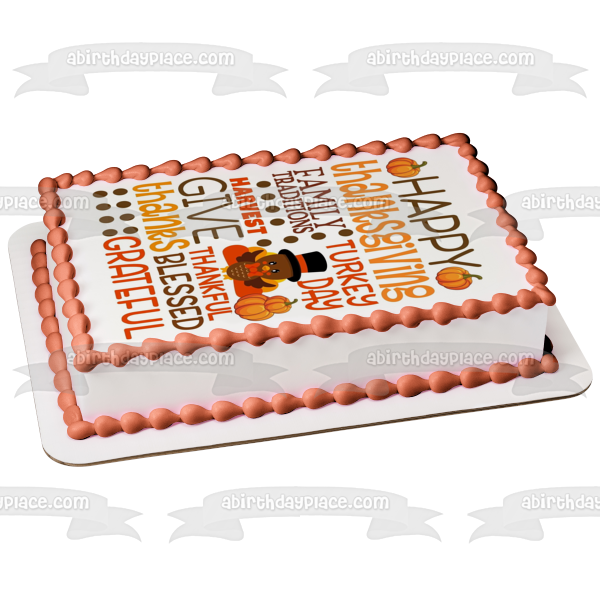 Happy Thanksgiving Turkey Pumpkin "Family Traditions" "Turkey Day" Edible Cake Topper Image ABPID54356