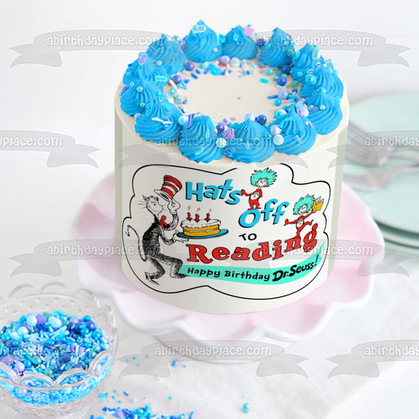 Hats Off to Reading Happy Birthday Dr. Seuss! Edible Cake Topper Image ABPID00632
